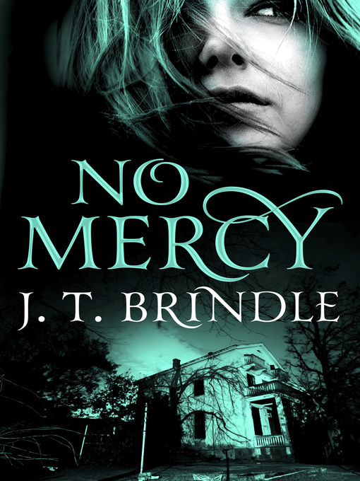 Title details for No Mercy by J.T. Brindle - Available